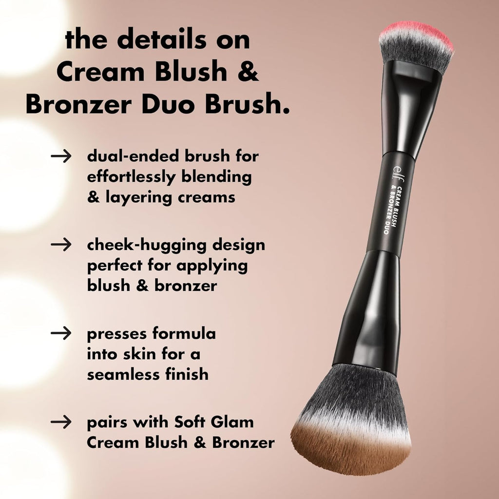 e.l.f. Cream Blush & Bronzer Duo Brush. Blending & Layering Brush | Cream Formulas. Dense Synthetic Bristles. Angled Sculpting. Creates Seamless & Professional Finish. Vegan & Cruelty-Free