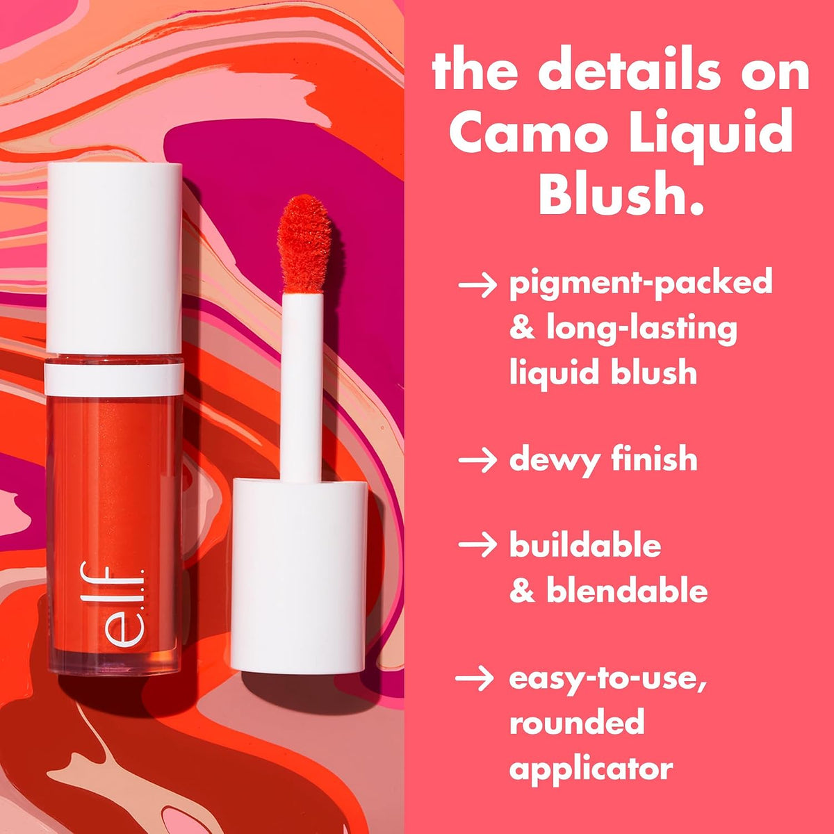 e.l.f. Camo Liquid Blush. Buildable & Blendable. Comin' In Hot Pink | Lightweight Liquid Formula. Long-Lasting Wear. High-Pigment Color. Smooth Application. Buildable. Vegan & Cruelty-Free