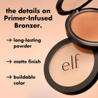 e.l.f. Primer-Infused Bronzer. Desert Sun | Long-Lasting. Lightweight & Buildable Powder Bronzer. Delivers A Matte Finish. Vegan & Cruelty-Free