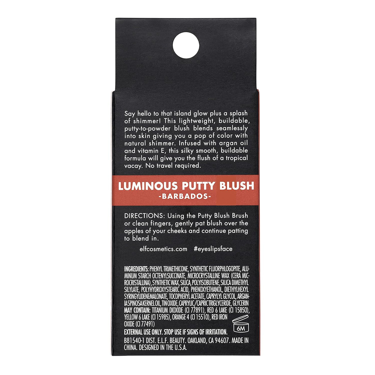 e.l.f. Luminous Putty Blush. Putty-to-Powder. Buildable Blush With A Subtle Shimmer Finish. Highly Pigmented & Creamy. Vegan & Cruelty-Free. Barbados